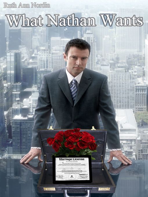 Title details for What Nathan Wants by Ruth Ann Nordin - Available